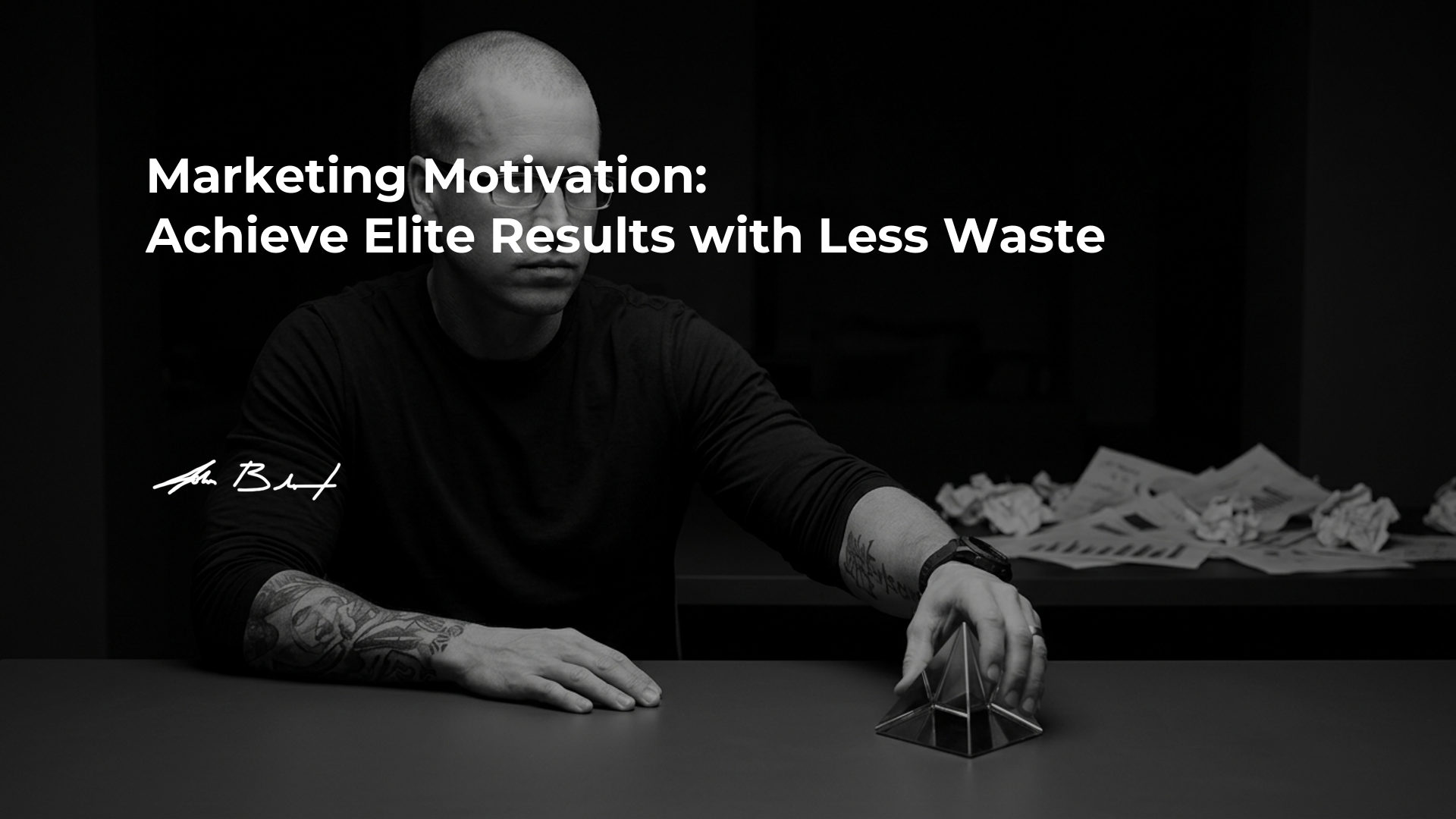 Marketing Motivation - Achieve Elite Results with Less Waste