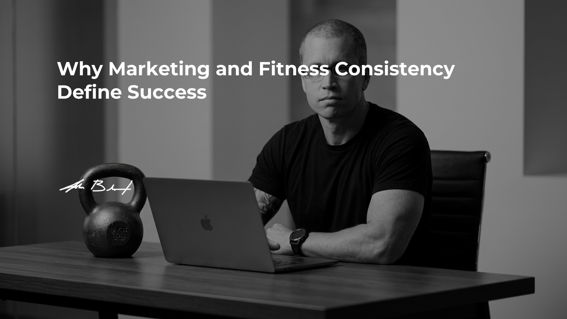 Why Marketing and Fitness Consistency Define Success